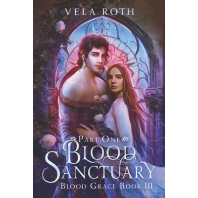 Vela Roth - Blood Sanctuary Part One: A Fantasy Romance (Blood Grace, Band 3) - Preis vom 22.09.2026 03:35:57 h Vela Roth - Blood Sanctuary Part One: A Fantasy Romance (Blood Grace, Band 3) - Preis vom 22.09.2026 03:35:57 h