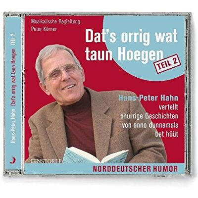 Hahn, Hans Peter - Dat's orrig wat taun Hoegen (Teil 2): Hans-Peter Hahn vertellt snurrige Geschichten von anno dunnemals bet hüüt - Preis vom 17.06.2026 05:34:31 h Hahn, Hans Peter - Dat's orrig wat taun Hoegen (Teil 2): Hans-Peter Hahn vertellt snurrige Geschichten von anno dunnemals bet hüüt - Preis vom 17.06.2026 05:34:31 h