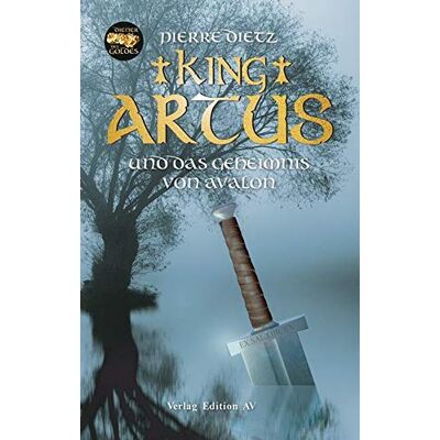 Dietz King Artus und das Geheimnis von Avalon: Roman - Preis vom 07.08.2026 11:47:26 h Dietz King Artus und das Geheimnis von Avalon: Roman - Preis vom 07.08.2026 11:47:26 h