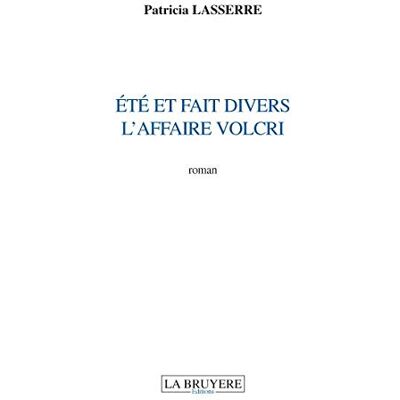 Patricia Lasserre - ETE ET FAIT DIVERS L'AFFAIRE VOLCRI - Preis vom 19.06.2026 05:29:47 h Patricia Lasserre - ETE ET FAIT DIVERS L'AFFAIRE VOLCRI - Preis vom 19.06.2026 05:29:47 h