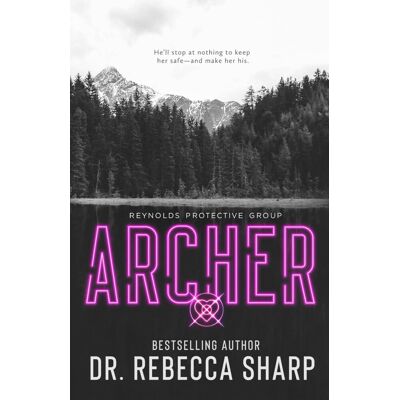 Sharp, Dr. Rebecca - Archer (Reynolds Protective, Band 1) - Preis vom 22.09.2026 03:35:57 h Sharp, Dr. Rebecca - Archer (Reynolds Protective, Band 1) - Preis vom 22.09.2026 03:35:57 h