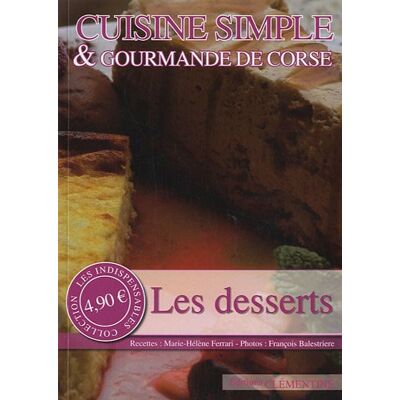 Marie-Hélène Ferrari - Les desserts : cuisine simple & gourmande de Corse - Preis vom 22.09.2026 03:35:57 h Marie-Hélène Ferrari - Les desserts : cuisine simple & gourmande de Corse - Preis vom 22.09.2026 03:35:57 h