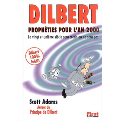 Scott Dilbert : prophéties pour l'an 2000 : le vingt et unième siècle sera crétin ou ne sera pas - Preis vom 19.06.2026 05:29:47 h Scott Dilbert : prophéties pour l'an 2000 : le vingt et unième siècle sera crétin ou ne sera pas - Preis vom 19.06.2026 05:29:47 h