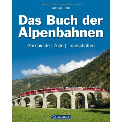 Markus Hehl - Das Buch der Alpenbahnen: Geschichte, Züge, Landschaften - Preis vom 24.06.2026 19:44:00 h Markus Hehl - Das Buch der Alpenbahnen: Geschichte, Züge, Landschaften - Preis vom 24.06.2026 19:44:00 h