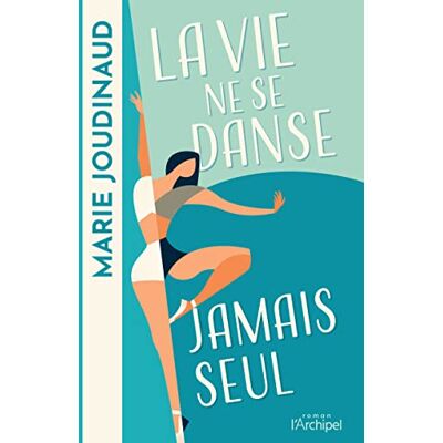 Marie Joudinaud - La vie ne se danse jamais seul - Preis vom 22.09.2026 03:35:57 h Marie Joudinaud - La vie ne se danse jamais seul - Preis vom 22.09.2026 03:35:57 h