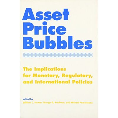 Hunter W: Asset Price Bubbles - The Implications for Moneta: The Implications for Monetary, Regulatory, and International Policies (Mit Press) - Preis vom 23.06.2026 11:45:09 h Hunter W: Asset Price Bubbles - The Implications for Moneta: The Implications for Monetary, Regulatory, and International Policies (Mit Press) - Preis vom 23.06.2026 11:45:09 h