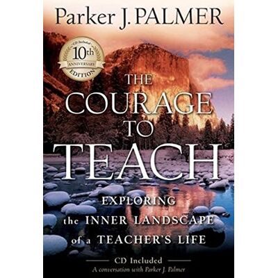 Parker The Courage to Teach: Exploring the Inner Landscape of a Teacher's Life, 10th Anniversary Edition - Preis vom 24.06.2026 19:44:00 h Parker The Courage to Teach: Exploring the Inner Landscape of a Teacher's Life, 10th Anniversary Edition - Preis vom 24.06.2026 19:44:00 h