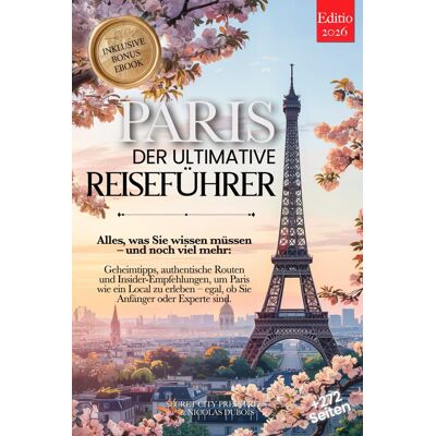 Secret City Press - PARIS DER ULTIMATIVE REISEFÜHRER: Alles, was Sie brauchen, und MEHR: Geheimtipps, Authentische Routen & Insider-Tipps, um Paris wie ein Einheimischer zu erleben – für Anfänger und Experten +eBook PDF - Preis vom 21.06.2026 05:42:24 Secret City Press - PARIS DER ULTIMATIVE REISEFÜHRER: Alles, was Sie brauchen, und MEHR: Geheimtipps, Authentische Routen & Insider-Tipps, um Paris wie ein Einheimischer zu erleben – für Anfänger und Experten +eBook PDF - Preis vom 21.06.2026 05:42:24