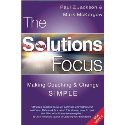 Jackson The Solutions Focus: Making Coaching and Change Simple - Preis vom 16.06.2026 05:30:18 h Jackson The Solutions Focus: Making Coaching and Change Simple - Preis vom 16.06.2026 05:30:18 h