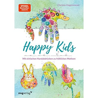 Clarissa Hagenmeyer - Happy Kids: Mit einfachen Handabdrücken zu fröhlichen Motiven - Preis vom 24.06.2026 19:44:00 h Clarissa Hagenmeyer - Happy Kids: Mit einfachen Handabdrücken zu fröhlichen Motiven - Preis vom 24.06.2026 19:44:00 h