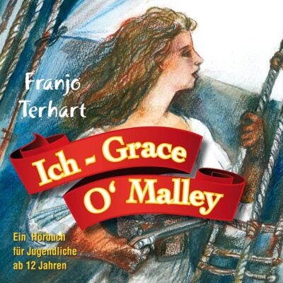Franjo Terhart - Ich, Grace O'Malley (ungekürzte Lesung) - Preis vom 20.06.2026 05:23:55 h Franjo Terhart - Ich, Grace O'Malley (ungekürzte Lesung) - Preis vom 20.06.2026 05:23:55 h