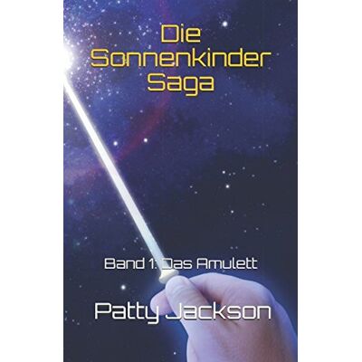 Jackson Die Sonnenkinder Saga: Band 1: Das Amulett - Preis vom 16.06.2026 05:30:18 h Jackson Die Sonnenkinder Saga: Band 1: Das Amulett - Preis vom 16.06.2026 05:30:18 h