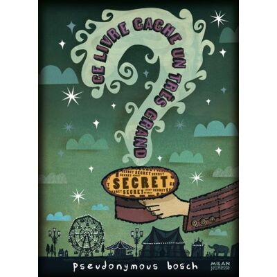 Pseudonymous Bosch - Ce livre cache un très grand secret - Preis vom 22.09.2026 03:35:57 h Pseudonymous Bosch - Ce livre cache un très grand secret - Preis vom 22.09.2026 03:35:57 h