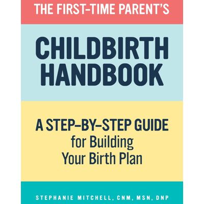 Stephanie Mitchell CNM MSN DNP - The First-Time Parent's Childbirth Handbook: A Step-by-Step Guide for Building Your Birth Plan (First-time Mom's) - Preis vom 22.09.2026 03:35:57 h Stephanie Mitchell CNM MSN DNP - The First-Time Parent's Childbirth Handbook: A Step-by-Step Guide for Building Your Birth Plan (First-time Mom's) - Preis vom 22.09.2026 03:35:57 h