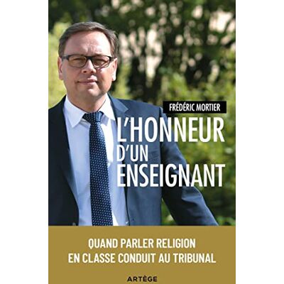 Frédéric Mortier - L'honneur d'un enseignant : quand parler religion en classe conduit au tribunal - Preis vom 23.06.2026 11:45:09 h Frédéric Mortier - L'honneur d'un enseignant : quand parler religion en classe conduit au tribunal - Preis vom 23.06.2026 11:45:09 h