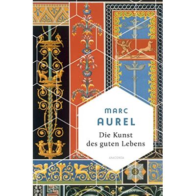 Mark Aurel - Die Kunst des guten Lebens (Weisheit der Welt, Band 14) - Preis vom 26.06.2026 19:40:26 h Mark Aurel - Die Kunst des guten Lebens (Weisheit der Welt, Band 14) - Preis vom 26.06.2026 19:40:26 h