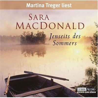 Sara MacDonald - Jenseits des Sommers: Roman. Lesung - Preis vom 16.06.2026 05:30:18 h Sara MacDonald - Jenseits des Sommers: Roman. Lesung - Preis vom 16.06.2026 05:30:18 h
