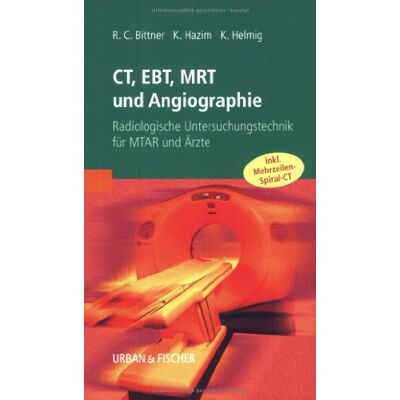 Roland CT, EBT, MRT und Angiographie: Radiologische Untersuchungstechnik für MTAR und Ärzte - Preis vom 07.08.2026 11:47:26 h Roland CT, EBT, MRT und Angiographie: Radiologische Untersuchungstechnik für MTAR und Ärzte - Preis vom 07.08.2026 11:47:26 h