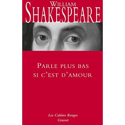 William Shakespeare - Parle plus bas si c'est d'amour : dictionnaire de citations - Preis vom 22.09.2026 03:35:57 h William Shakespeare - Parle plus bas si c'est d'amour : dictionnaire de citations - Preis vom 22.09.2026 03:35:57 h