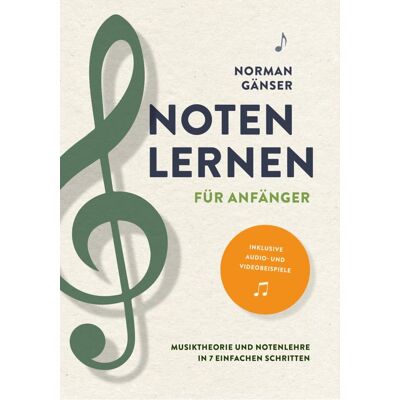 Norman Gänser - Noten lernen für Anfänger – Musiktheorie und Notenlehre in 7 einfachen Schritten inkl. Audio- und Videobeispiele - Preis vom 23.09.2026 03:31:32 h Norman Gänser - Noten lernen für Anfänger – Musiktheorie und Notenlehre in 7 einfachen Schritten inkl. Audio- und Videobeispiele - Preis vom 23.09.2026 03:31:32 h