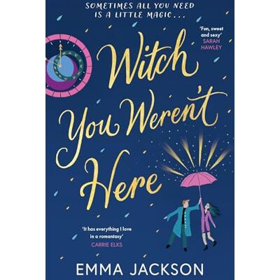 Jackson Witch You Weren't Here: A warm and cosy witchy romance to curl up with this festive season - Preis vom 16.06.2026 05:30:18 h Jackson Witch You Weren't Here: A warm and cosy witchy romance to curl up with this festive season - Preis vom 16.06.2026 05:30:18 h