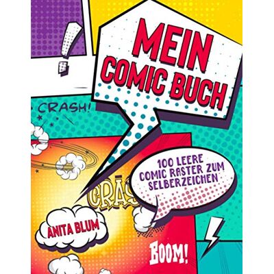 Anita Blum - Mein Comic Buch: 100 leere Comic Seiten für Kinder, Jugendliche und Erwachsene Blanko Comic Buch - Preis vom 20.06.2026 05:23:55 h Anita Blum - Mein Comic Buch: 100 leere Comic Seiten für Kinder, Jugendliche und Erwachsene Blanko Comic Buch - Preis vom 20.06.2026 05:23:55 h