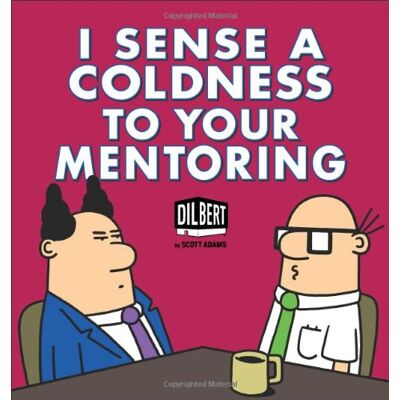 Scott I Sense a Coldness to Your Mentoring: A Dilbert Book (Dilbert Books (Paperback Andrews McMeel)) - Preis vom 16.06.2026 05:30:18 h Scott I Sense a Coldness to Your Mentoring: A Dilbert Book (Dilbert Books (Paperback Andrews McMeel)) - Preis vom 16.06.2026 05:30:18 h