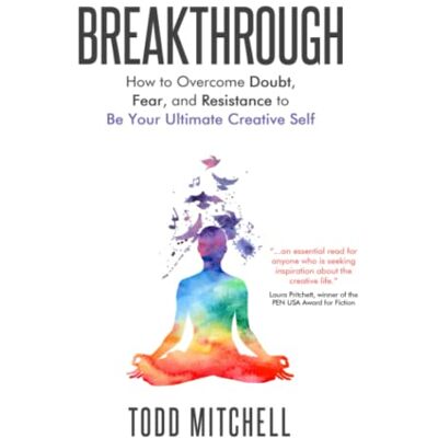 Todd Mitchell - Breakthrough: How to Overcome Doubt, Fear and Resistance to Be Your Ultimate Creative Self - Preis vom 22.09.2026 03:35:57 h Todd Mitchell - Breakthrough: How to Overcome Doubt, Fear and Resistance to Be Your Ultimate Creative Self - Preis vom 22.09.2026 03:35:57 h