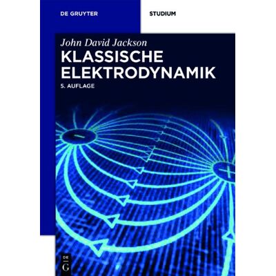 Jackson Klassische Elektrodynamik (de Gruyter Studium) - Preis vom 07.08.2026 11:47:26 h Jackson Klassische Elektrodynamik (de Gruyter Studium) - Preis vom 07.08.2026 11:47:26 h