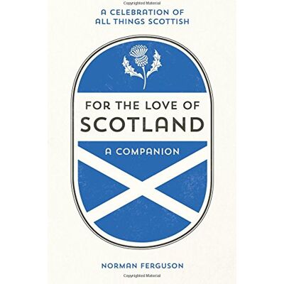 Norman For the Love of Scotland: A Companion - Preis vom 23.06.2026 11:45:09 h Norman For the Love of Scotland: A Companion - Preis vom 23.06.2026 11:45:09 h