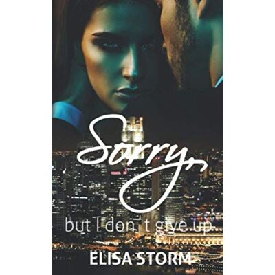 Storm Sorry, but I don´t give up: (Gentleman Warriors 2) - Preis vom 24.06.2026 07:42:13 h Storm Sorry, but I don´t give up: (Gentleman Warriors 2) - Preis vom 24.06.2026 07:42:13 h