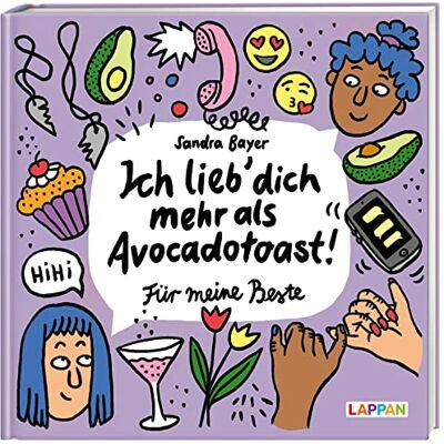 Bayer Ich lieb' dich mehr als Avocado-Toast. Für meine Beste: Weil Freundinnen die besten Menschen sind - Preis vom 07.08.2026 11:47:26 h Bayer Ich lieb' dich mehr als Avocado-Toast. Für meine Beste: Weil Freundinnen die besten Menschen sind - Preis vom 07.08.2026 11:47:26 h