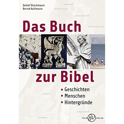 Detlef Dieckmann - Das Buch zur Bibel.: Geschichten, Menschen, Hintergründe - Preis vom 18.06.2026 05:44:55 h Detlef Dieckmann - Das Buch zur Bibel.: Geschichten, Menschen, Hintergründe - Preis vom 18.06.2026 05:44:55 h