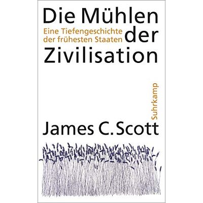 Scott Die Mühlen der Zivilisation: Eine Tiefengeschichte der frühesten Staaten - Preis vom 16.06.2026 05:30:18 h Scott Die Mühlen der Zivilisation: Eine Tiefengeschichte der frühesten Staaten - Preis vom 16.06.2026 05:30:18 h