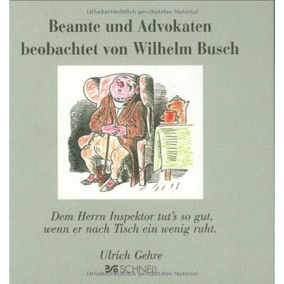 Wilhelm Busch - Beamte und Advokaten beobachtet von Wilhelm Busch: Dem Herrn Inspektor tut's so gut, wenn er nach Tisch ein wenig ruht - Preis vom 22.09.2026 03:35:57 h Wilhelm Busch - Beamte und Advokaten beobachtet von Wilhelm Busch: Dem Herrn Inspektor tut's so gut, wenn er nach Tisch ein wenig ruht - Preis vom 22.09.2026 03:35:57 h