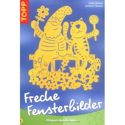 Roland Freche Fensterbilder: Filigran durchs Jahr - Preis vom 17.06.2026 05:34:31 h Roland Freche Fensterbilder: Filigran durchs Jahr - Preis vom 17.06.2026 05:34:31 h