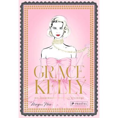 Megan Hess - Grace Kelly: Die zauberhafte Welt der Stilikone (Megan Hess, Band 7) - Preis vom 24.06.2026 07:42:13 h Megan Hess - Grace Kelly: Die zauberhafte Welt der Stilikone (Megan Hess, Band 7) - Preis vom 24.06.2026 07:42:13 h