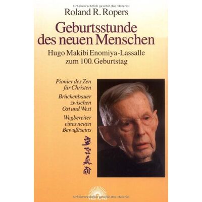 Roland Geburtsstunde des neuen Menschen. Hugo Makibi Enomiya-Lassalle zum 100. Geburtstag - Preis vom 17.06.2026 05:34:31 h Roland Geburtsstunde des neuen Menschen. Hugo Makibi Enomiya-Lassalle zum 100. Geburtstag - Preis vom 17.06.2026 05:34:31 h