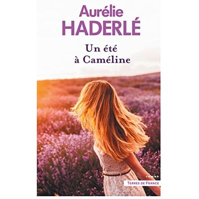 Aurélie Haderlé - Un été à Caméline - Preis vom 18.06.2026 05:44:55 h Aurélie Haderlé - Un été à Caméline - Preis vom 18.06.2026 05:44:55 h