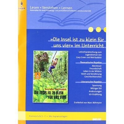 Marc »Die Insel ist zu klein für uns vier« im Unterricht: Lehrerhandreichung zum Jugendroman von Gery Greer und Bob Ruddick (Klassenstufe 5-7, mit ... (Beltz Praxis / Lesen - Verstehen - Lernen) - Preis vom 16.06.2026 05:30:18 h Marc »Die Insel ist zu klein für uns vier« im Unterricht: Lehrerhandreichung zum Jugendroman von Gery Greer und Bob Ruddick (Klassenstufe 5-7, mit ... (Beltz Praxis / Lesen - Verstehen - Lernen) - Preis vom 16.06.2026 05:30:18 h