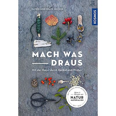 Katrin Hecker - Mach was draus: Mit der Natur durch Herbst und Winter - Preis vom 22.06.2026 23:23:57 h Katrin Hecker - Mach was draus: Mit der Natur durch Herbst und Winter - Preis vom 22.06.2026 23:23:57 h
