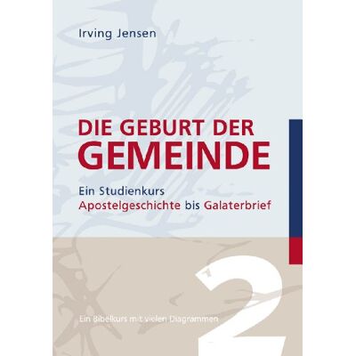 Jensen Die Geburt der Gemeinde: Ein Studienkurs Apostelgeschichte bis Galaterbrief - Preis vom 17.06.2026 05:34:31 h Jensen Die Geburt der Gemeinde: Ein Studienkurs Apostelgeschichte bis Galaterbrief - Preis vom 17.06.2026 05:34:31 h
