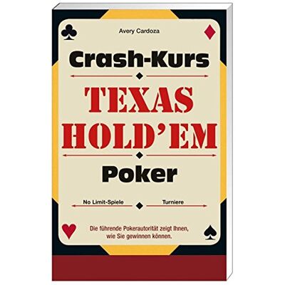 Avery Cardoza - Texas Hold'em Poker: Crash-Kurs - Preis vom 22.09.2026 03:35:57 h Avery Cardoza - Texas Hold'em Poker: Crash-Kurs - Preis vom 22.09.2026 03:35:57 h