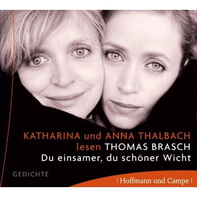 Thomas Brasch - Anna und Katharina Thalbach lesen Thomas Brasch . Du einsamer, Du schöner Wicht . Gedichte - Preis vom 26.06.2026 19:40:26 h Thomas Brasch - Anna und Katharina Thalbach lesen Thomas Brasch . Du einsamer, Du schöner Wicht . Gedichte - Preis vom 26.06.2026 19:40:26 h
