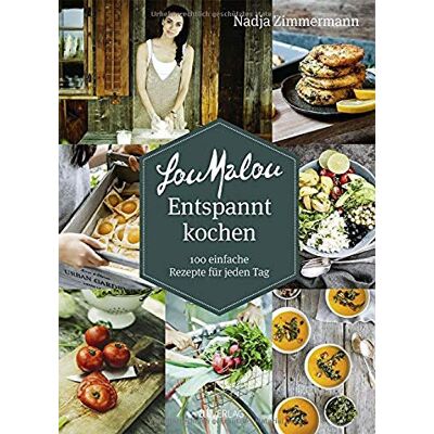 LouMalou Entspannt kochen: 100 einfache Rezepte für jeden Tag - Preis vom 21.06.2026 05:42:24 h LouMalou Entspannt kochen: 100 einfache Rezepte für jeden Tag - Preis vom 21.06.2026 05:42:24 h