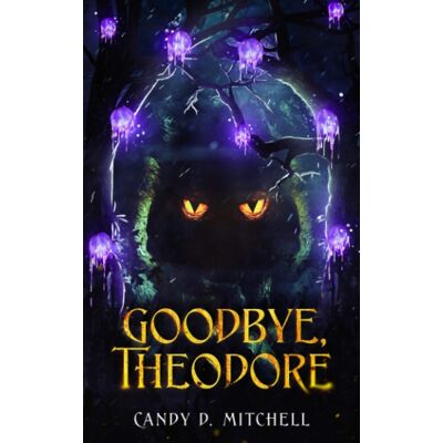 Mitchell Goodbye, Theodore (Return to Folengower, Band 1) - Preis vom 07.08.2026 11:47:26 h Mitchell Goodbye, Theodore (Return to Folengower, Band 1) - Preis vom 07.08.2026 11:47:26 h
