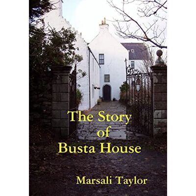 Taylor The Story of Busta House - Preis vom 24.06.2026 19:44:00 h Taylor The Story of Busta House - Preis vom 24.06.2026 19:44:00 h