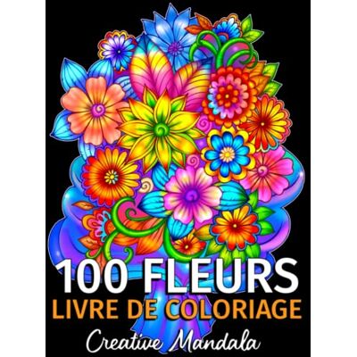Creative Mandala - 100 Fleurs - Livre de Coloriage pour Adultes: 100 Pages à Colorier avec de Belles Fleurs. Livres de Coloriage anti-stress. (Bouquets et Vases de Fleurs, Motifs Floraux, Nature...) - Preis vom 22.09.2026 03:35:57 h Creative Mandala - 100 Fleurs - Livre de Coloriage pour Adultes: 100 Pages à Colorier avec de Belles Fleurs. Livres de Coloriage anti-stress. (Bouquets et Vases de Fleurs, Motifs Floraux, Nature...) - Preis vom 22.09.2026 03:35:57 h