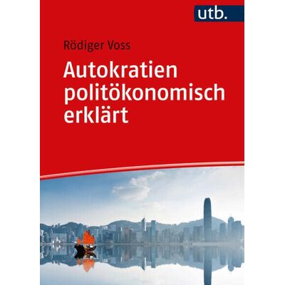 Voss Autokratien politökonomisch erklärt: Formen, Eigenschaften, Umgang - Preis vom 07.08.2026 11:47:26 h Voss Autokratien politökonomisch erklärt: Formen, Eigenschaften, Umgang - Preis vom 07.08.2026 11:47:26 h