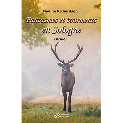 Nadine Richardson - Fantasmes et tourments en Sologne : thriller - Preis vom 20.06.2026 05:23:55 h Nadine Richardson - Fantasmes et tourments en Sologne : thriller - Preis vom 20.06.2026 05:23:55 h